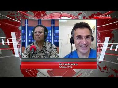 Special Interview with Dr. Semisi Aiono (Whaganui PHO) -18 MAR 2022 - Samoa Capital Radio