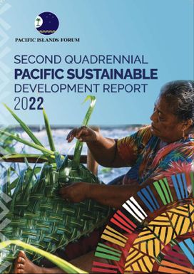 Second Quadrennial Pacific Sustainable Development report 2022