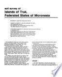 Soil survey of islands of Truk, Federated States of Micronesia