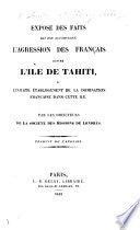 Exposé des faits qui ont accompagné l'aggression des Français contre l'île de Tahiti et l'injuste établissement de la domination française dans cette île