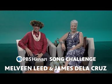 Melveen Leed and James Dela Cruz Play the PBS Hawaiʻi Song Challenge