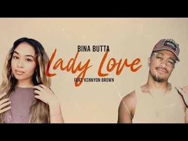 Lady Love - Bina Butta ft Kennyon Brown