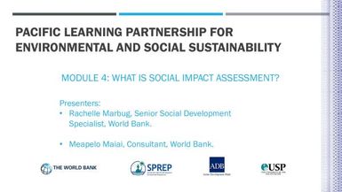 PLP-ESS Module 4: What is Social Impact Assessment?