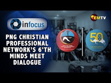 InFocus Episode 30- CPN's 6'th Mind's Meet Dialogue