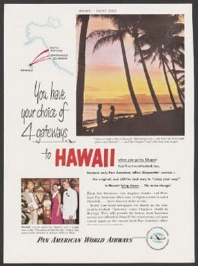 You have your choice of 4 gateways to HAWAII
