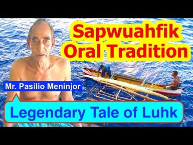 Legendary Tale of Luhk, Sapwuahfik