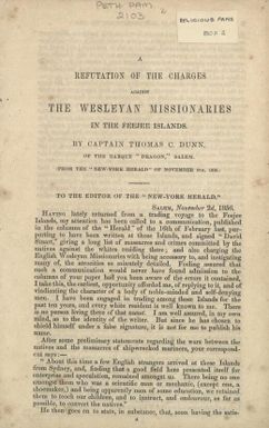 A refutation of the charges against the Wesleyan missionaries in the Feejee islands / by Thomas C. Dunn.
