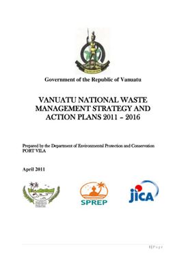 Vanuatu national waste management strategy and action plans 2011 - 2016.