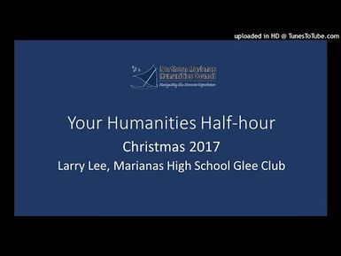 Christmas 2017 - Larry Lee, MHS Glee Club
