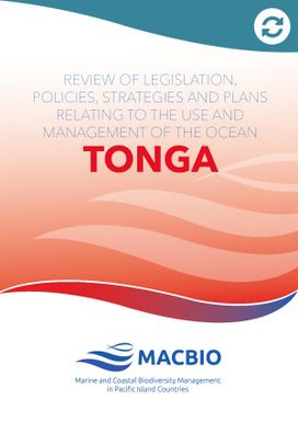 Review of legislation, policies, strategies and plans relating to the use and management of the ocean: Tonga.