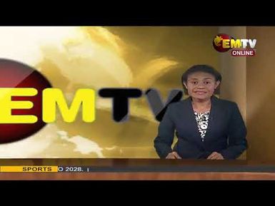 NATIONAL EMTV NEWS | 6PM | THURSDAY 27th FEBRUARY, 2025