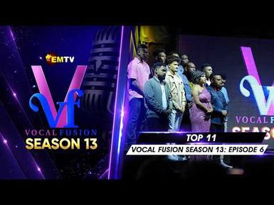 MTV's VOCAL FUSION SEASON 13 - EPISODE 6 - TOP 11