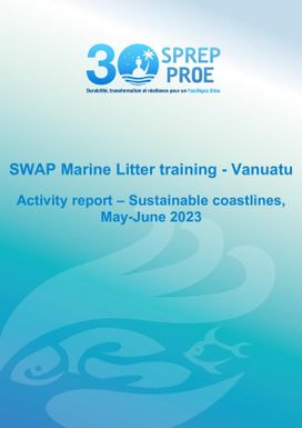 SWAP Marine Litter Training - Vanuatu. Activity report - Sustainable Coastlines, May-June 2023