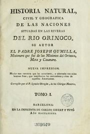Historia natural, civil y geografica de las naciones situadas en las riveras del rio Orinoco, 1