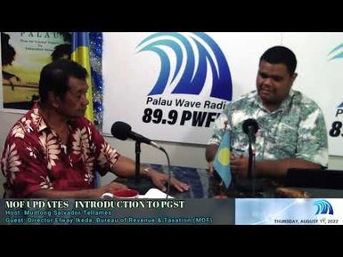 Introduction to PGST - MOF Updates with Director Elway Ikeda (August 11, 2022)