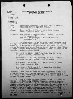 LT CDR C H HOWE, D-V(G), USNR - Report of investigation of dynamite explosion at Tanapag Harbor, Saipan Island, Marianas, 7/30/44