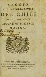 Saggio sulla storia civile del Chili. Del signor abate Giovanni Ignazio Molina