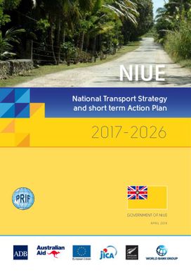 National transport strategy and short term action plan. 2017 - 2026. Niue.