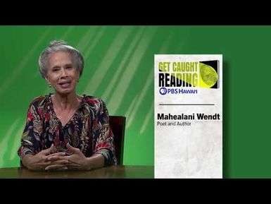 Mahealani Wendt reads from Voyage | PBS HAWAIʻI: GET CAUGHT READING