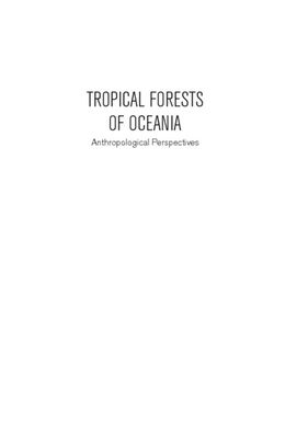 ["Tropical Forests Of Oceania.  Anthropological Perspectives"]