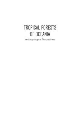 ["Tropical Forests Of Oceania.  Anthropological Perspectives"]