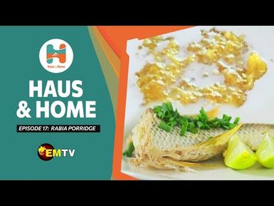 Haus & Home - Episode 17, 2021