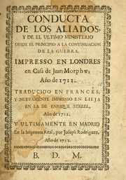 Conducta de los aliados, y de el ultimo ministerio desde el principio a la continuacion de la guerra