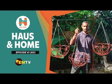 Haus & Home - Episode 43, 2023