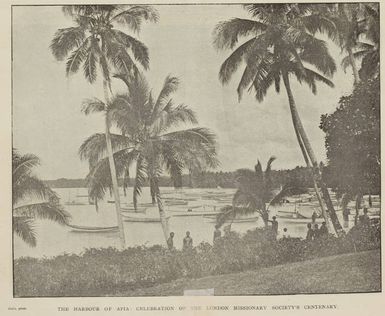 The harbour of Apia: celebration of London Missionary Society's Centenary