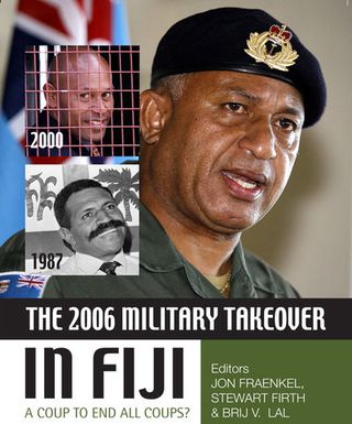 ["The 2006 Military Takeover in Fiji : A Coup to End All Coups?"]