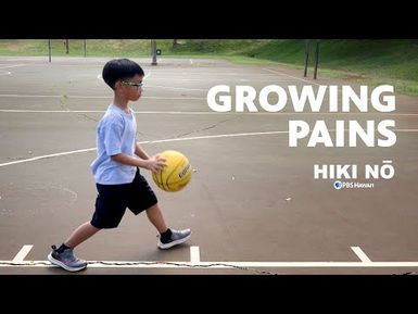 Growing Pains | HIKI NŌ on PBS HAWAIʻI