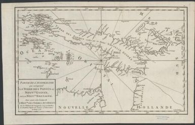 Partie de l'Australasie, qui comprend la terre des Papous ou Nouvle. Guinée, et la Nouvle. Bretagne : pour servir à la lecture de l'Histre. des terres Australes / par le Sr. Robert de Vaugondy, Géog? ordin. du Roi, de l'Académie Royale des Sciences et Belles-Lettres de Nancy, 1756 ; G. De-la-Haye