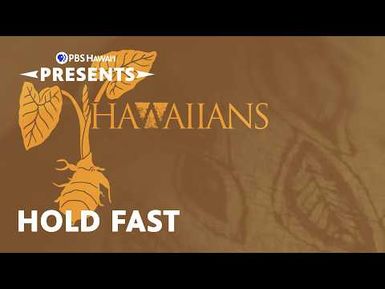 HAWAIIANS: Hold Fast