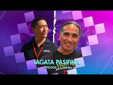 WATCH: Tagata Pasifika 2024 Episode 11