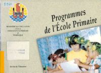 Programmes de l'école primaire [Arrêté n° 797/CM du 24 juillet 1996]