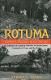 Rotuma: Custom, Practice and Change. An Exploration of Customary Authorities, the Kinship System, Customary Land Tenure and Other Rights