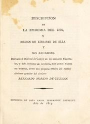 Descripcion de la epidemia del dia, y medios de librarse de ella y sus recaidas