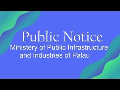 The Ministry of Public Infrastructure and Industries of Palau May 20, 2024 FINAL