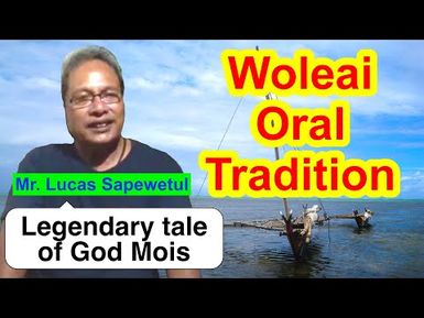 Legendary tale of God Mois, Woleai