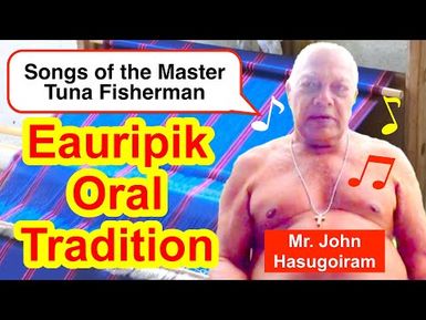 Songs of the Master Tuna Fisherman, Eauripik