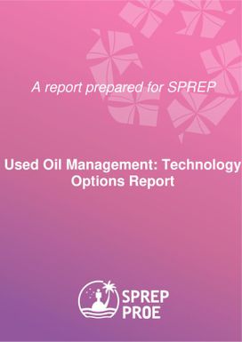 Used Oil Management : Technology Options Report