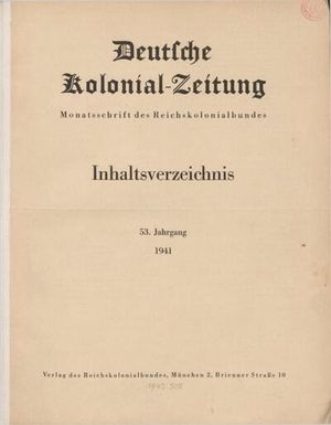 Deutsche Kolonialzeitung, 53. Jg. 1. Januar 1941, Heft 1.