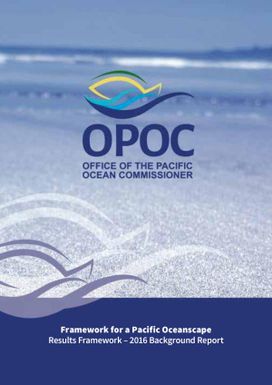 2016 Framework for a Pacific Oceanscape Results Report: Background report