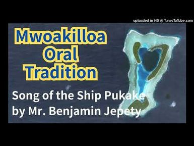 Song of the Ship "Pukaki" (Pingelaoese version), Mwoakilloa