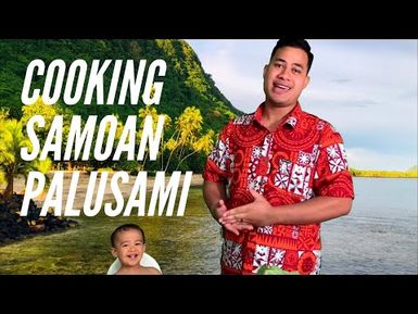 Cooking Samoan Food with Asuelu: Palusami & Taro