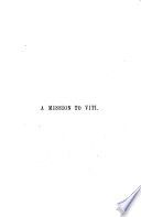 Viti: an account of a government mission to the Vitian or Fijian Islands, in the years 1860-61