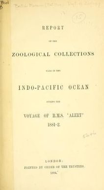 Report on the zoological collections made in the Indo-Pacific Ocean during the voyage of H.M.S. 'Alert' 1881-2