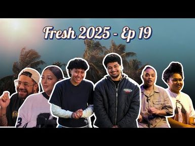 Fresh 2025 - Episode 19 | Is Being An Influencer Better Than A 9-5 Job?