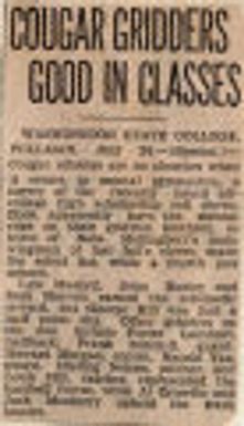 Cougar Gridders Good In Classes. Northwest History. State History. Athletics, Cont'd. Football Cont'd. General W.S.C. vs. Gonzaga 1914-1934.