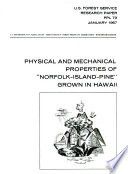 Physical and mechanical properties of "Norfolk-Island-pine" grown in Hawaii